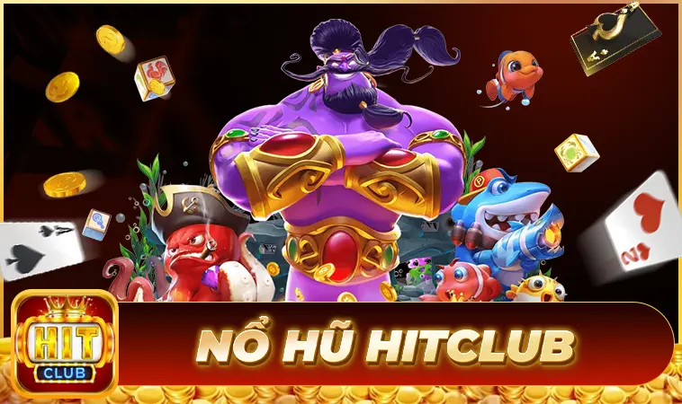 Sảnh nổ hũ Hitclub thiết kế đồ họa đẹp, sống động